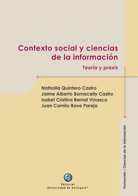 Contexto social y ciencias de la información: Teoría y praxis