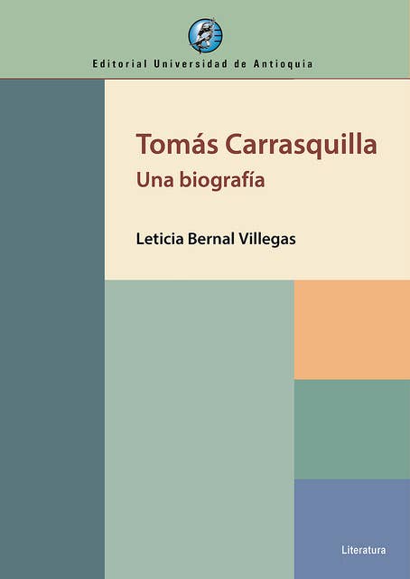 Tomás Carrasquilla: Una biografía