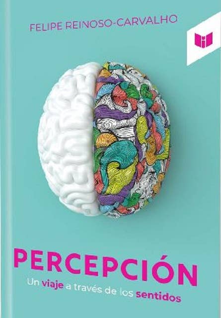 Percepción: Un viaje a través de los sentidos