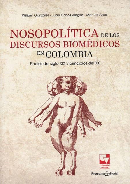 Nosopolítica de los discursos Biomédicos en Colombia: Finales del siglo XIX y principios del XX