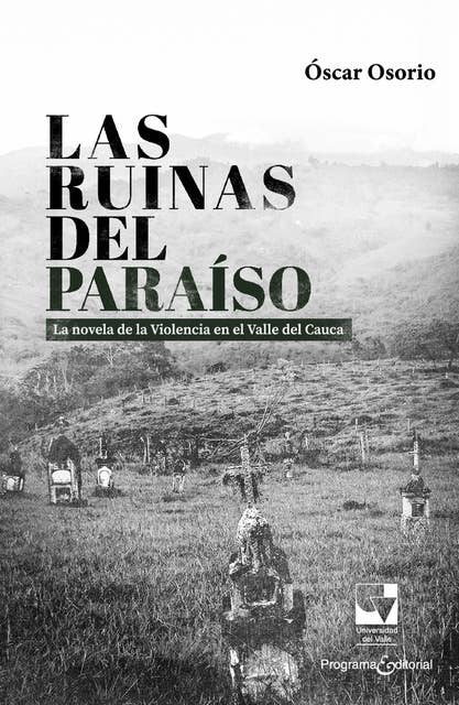 Las ruinas del paraíso: Viento seco y la novela de la violencia