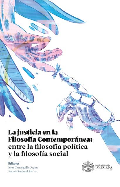 La justicia en la filosofía contemporánea: entre la filosofía política y la filosofía social