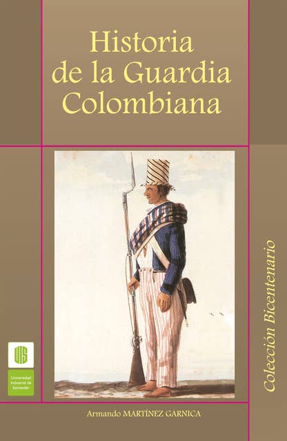 Historia de la guardia colombiana