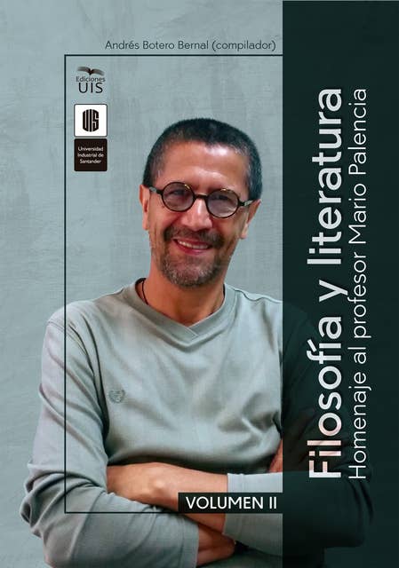 Filosofía y literatura, volumen 2: Homenaje al profesor Mario Palencia