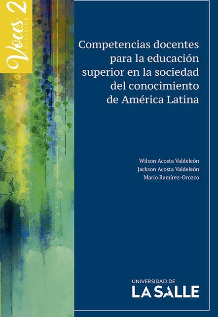 Competencias docentes para la educación superior en la sociedad del conocimiento de América Latina: Voces 2
