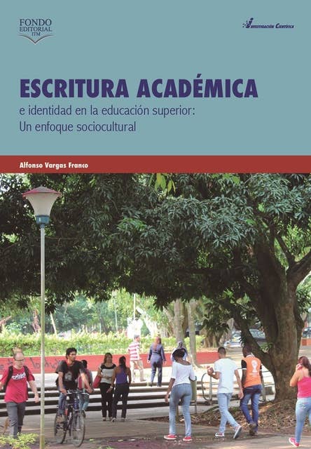 Escritura académica e identidad en la educación superior: Un enfoque sociocultural