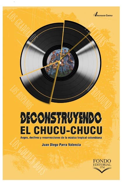 Deconstruyendo el chucu-chucu: Auges, declives y resurrecciones de la música tropical colombiana