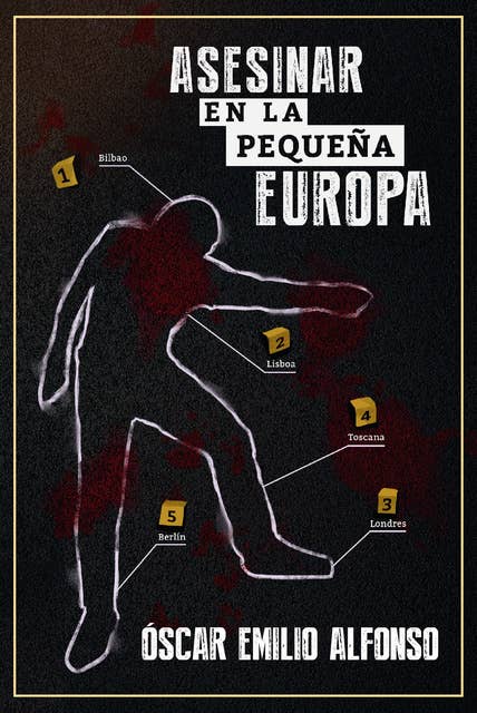 Asesinar en la pequeña Europa