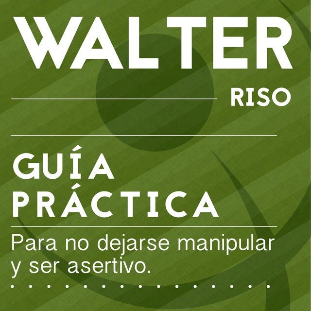 Guía práctica para no sufrir de amor: Todo lo que debes saber para que el  amor sea una experiencia plena y saludable - Audiolibro - Walter Riso -  Storytel