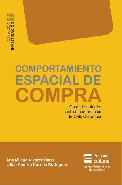 Comportamiento espacial de compra: Caso de estudio: centros comerciales de Cali, Colombia