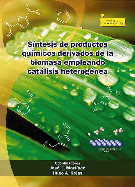 Síntesis de productos químicos derivados de la biomasa empleando catálisis heterogénea: heterociclos de la biomasa
