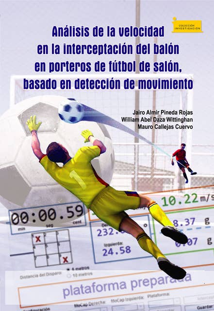Análisis de la velocidad en la interceptación del balón en porteros de fútbol de salón, basado en detección de movimiento