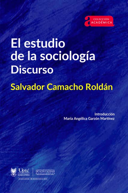 El estudio de la sociología.: Discurso Salvador Camacho Roldán