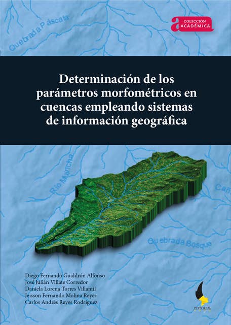 Determinación de los parámetros morfométricos en cuencas empleando Sistemas de Información Geográfica