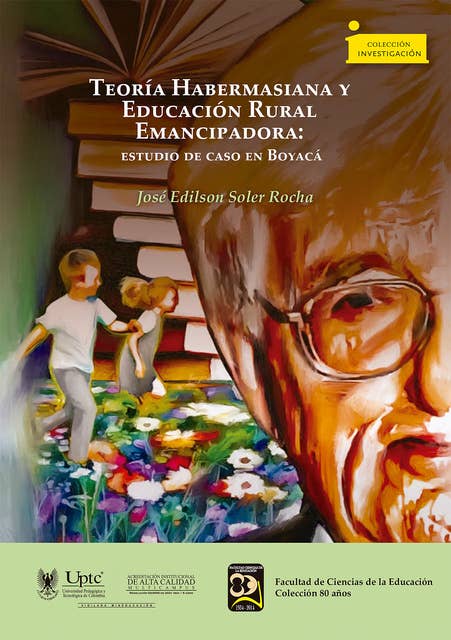 Teoría Habermasiana y Educación Rural Emancipadora:: estudio de caso en Boyacá