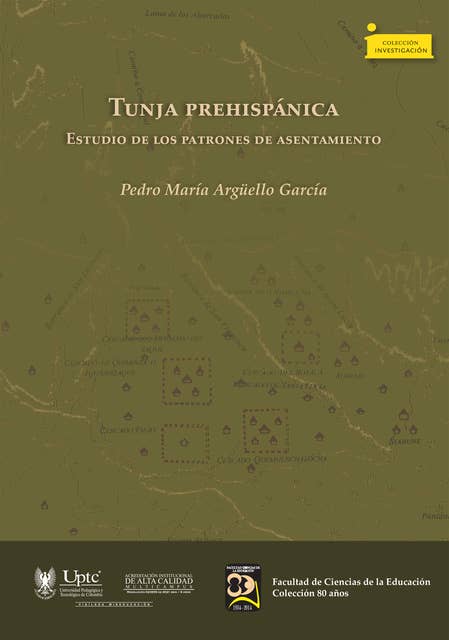 Tunja prehispánica.: Estudio de los patrones de asentamiento