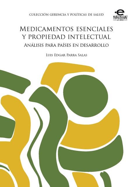 Medicamentos esenciales y propiedad intelectual: Un análisis para países en desarrollo