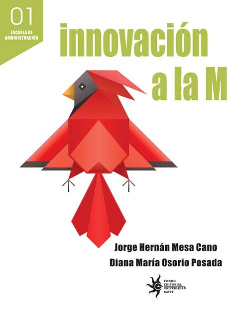 Innovación a la M: Experiencias innovadoras en Medellín