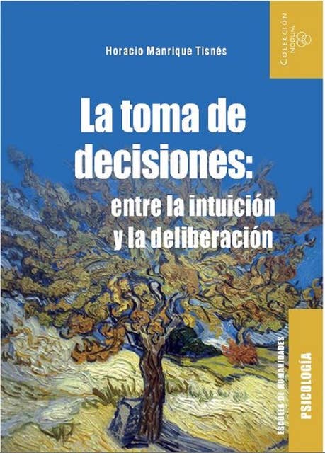 La toma de decisiones: entre la intuición y la deliberación