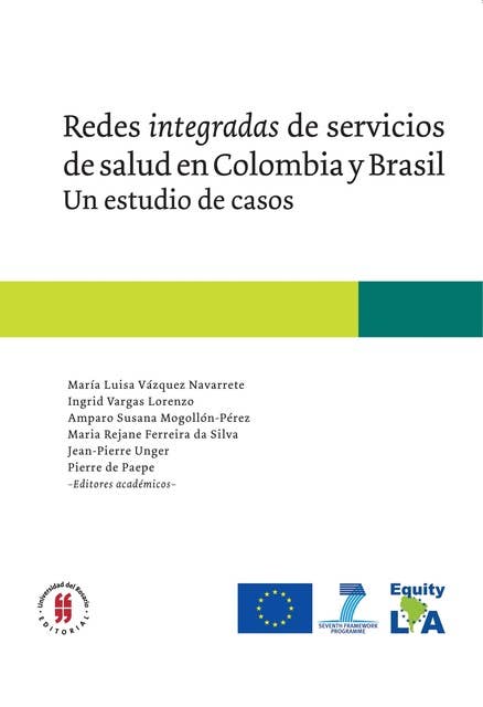 Redes integradas de servicios de salud en Colombia y Brasil: Estudio de casos