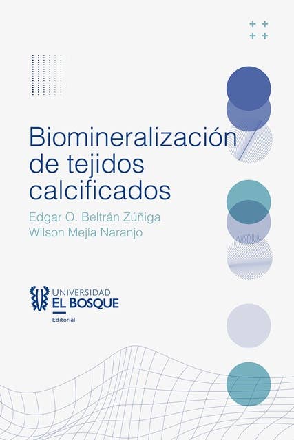 Biomineralización de tejidos calcificados
