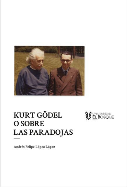 Kurt Gödel o sobre las paradojas