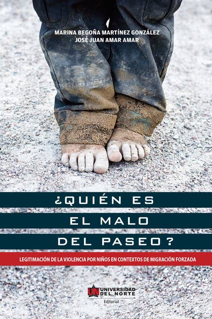¿Quién es el malo del paseo?: Legitimación de la violencia por niños en contextos de migración forzada