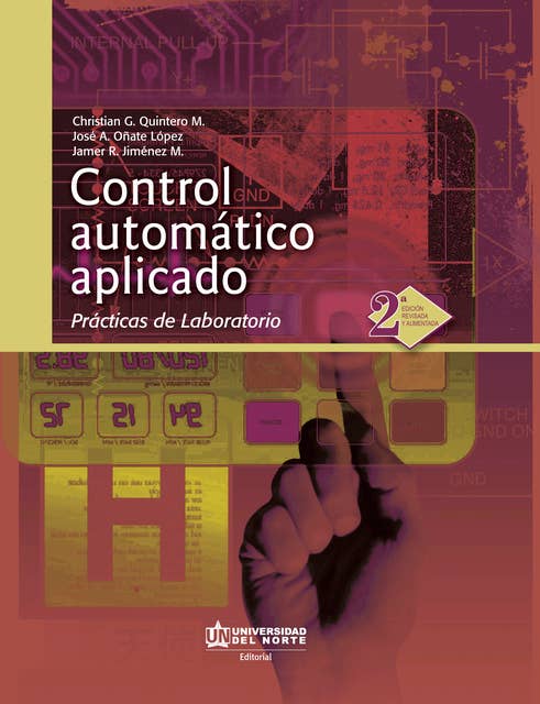 Control automático aplicado: Prácticas de laboratorio 2da. Edición