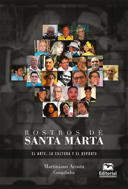 Rostros de Santa Marta: El arte, la cultura y el deporte