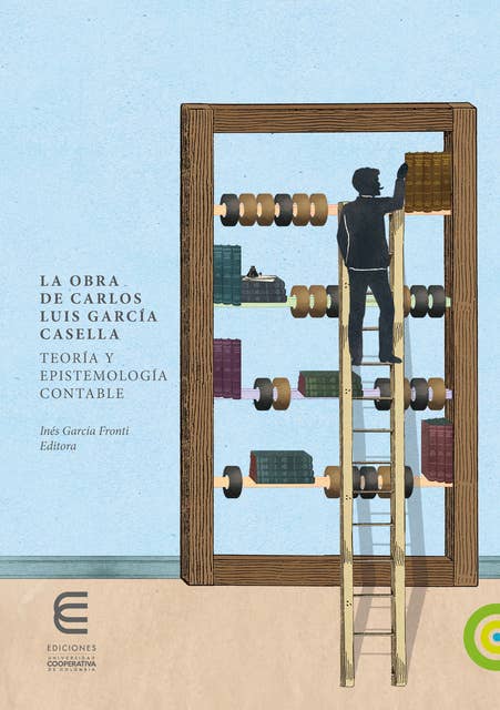 La obra de Carlos Luis García Casella:: teoría y epistemología contable