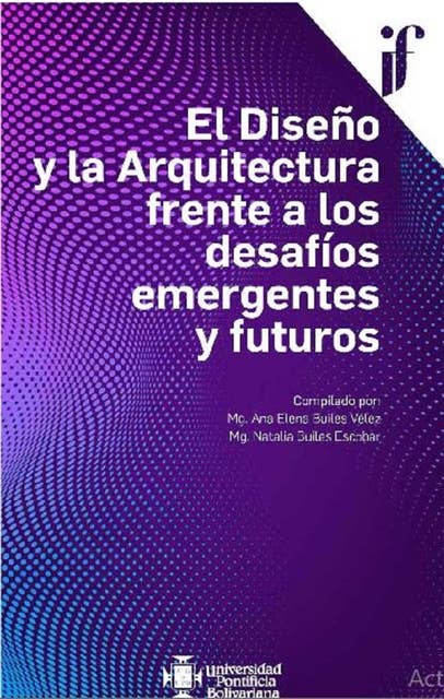 El Diseño y la Arquitectura frente a los desafíos emergentes y futuros