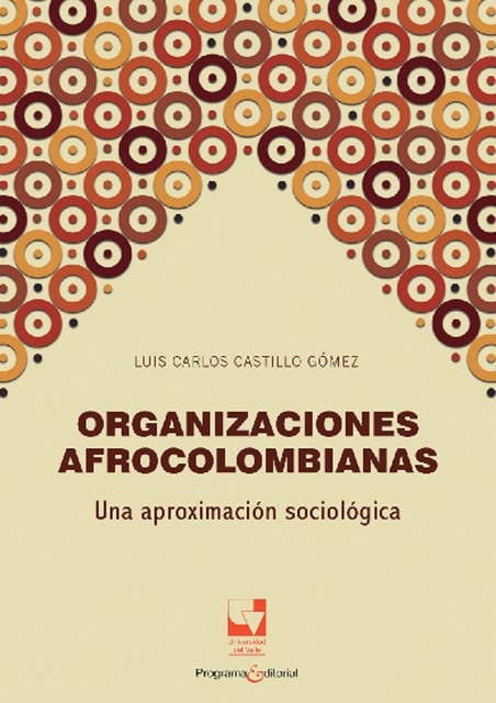 Organizaciones afrocolombianas: Una aproximación sociológica