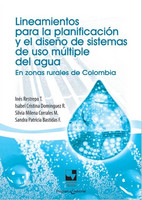 Lineamientos para la planificación y el diseño de sistemas de uso múltiple del agua: En zonas rurales de Colombia