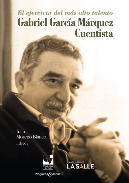Gabriel García Márquez, cuentista: Gabriel García Márquez, cuentista