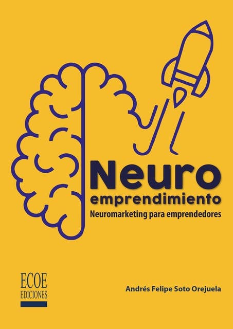 Neuroemprendimiento: Neuromarketing para emprendedores