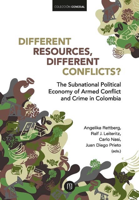 Different Resources, Different Conflicts?: The Subnational Political Economy of Armed Conflict and Crime in Colombia
