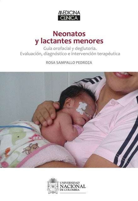 Neonatos Y Lactantes Menores: Guía Orofacial Y Deglutoria. Evaluación ...