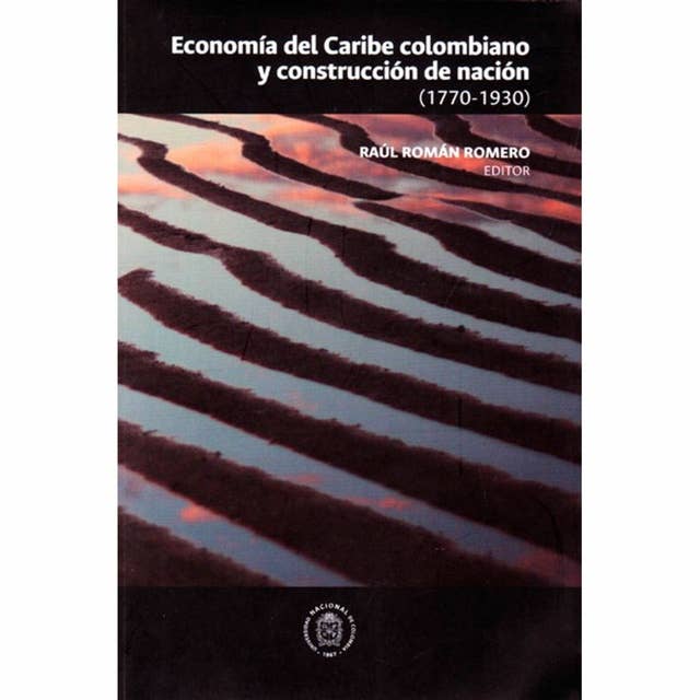 Economía en el Caribe Colombiano y Construcción de Nación