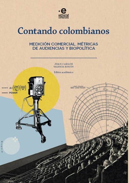 Contando colombianos: Medición comercial, métrica de audiencias y biopolítica