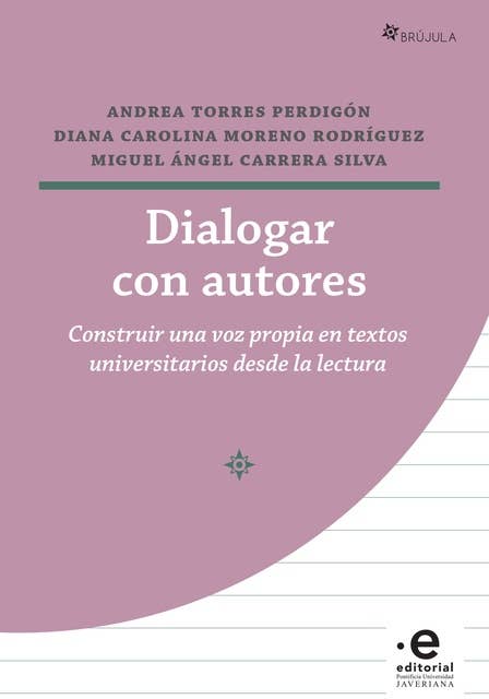 Dialogar con autores: Construir una voz propia en textos universitarios desde la lectura
