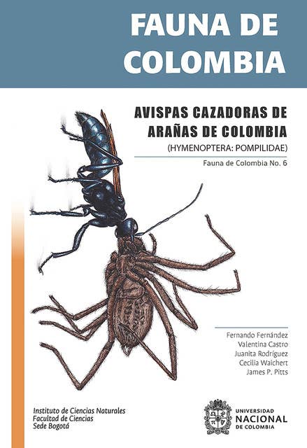 Fauna de Colombia: Avispas cazadoras de arañas de Colombia: (HYMENOPTERA: POMPILIDAE)