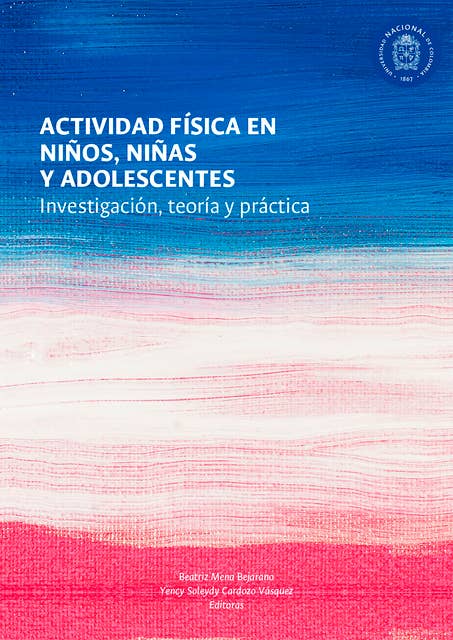 Actividad física en niños, niñas y adolescentes: Investigación, teoría y práctica