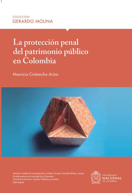 La protección penal del patrimonio público en Colombia