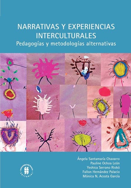 Narrativas y experiencias interculturales: Pedagogías y metodologías alternativas