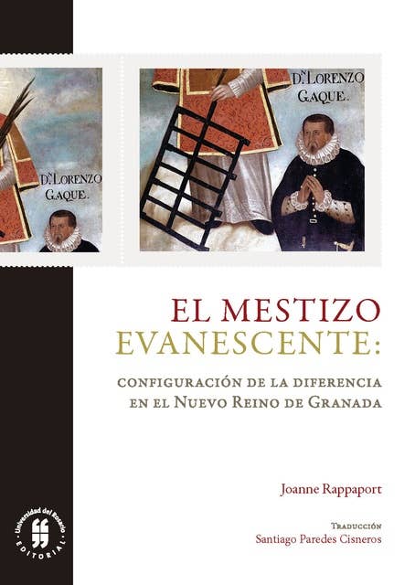 El mestizo evanescente: Configuración de la diferencia en el Nuevo Reino de Granada