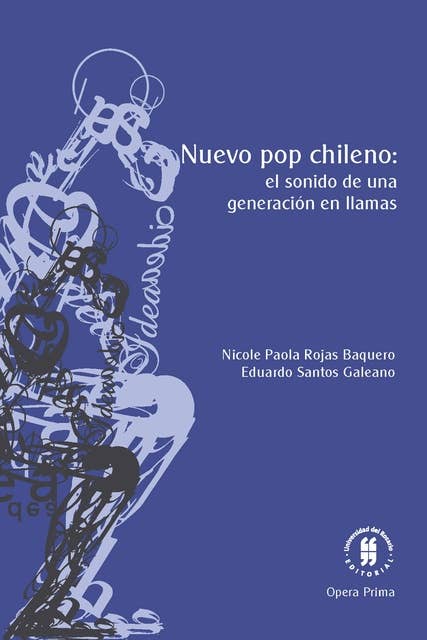 Nuevo pop chileno: El sonido de una generación en llamas