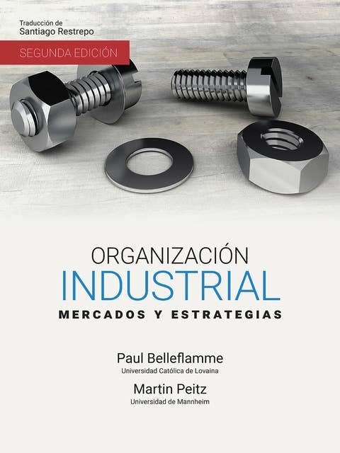 Organización industrial: Mercados y estrategias