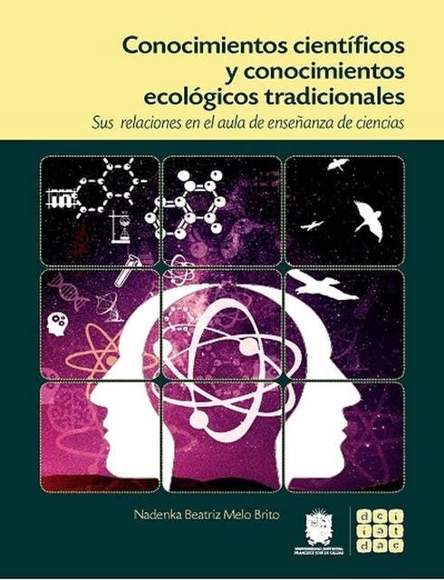 Conocimientos científicos y conocimientos ecológicos tradicionales: Sus relaciones en el aula de enseñanza de ciencias