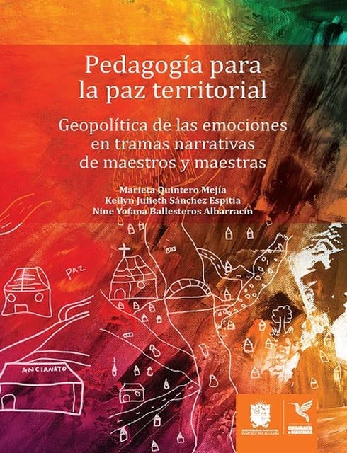 Pedagogía para la paz territorial: Geopolítica de las emociones en tramas narrativas de maestros y maestras
