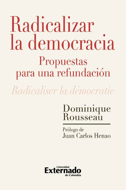 Cover for Radicalizar la democracia: propuestas para una refundación